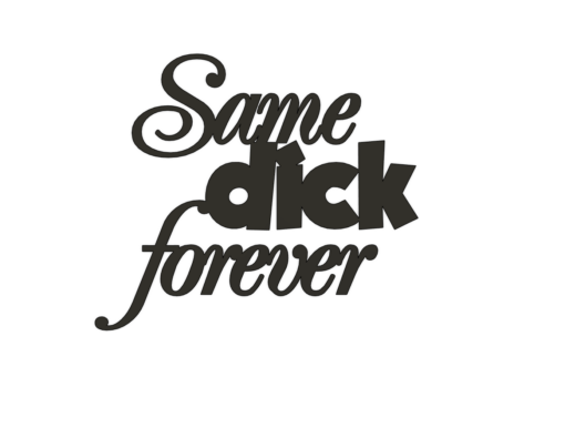 Фронтален топер Same Dick Forever - 12см